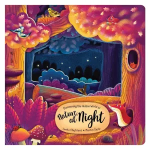 Discovering The Hidden World Of Nature At Night Board Book