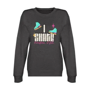 I Skate, Therefore I Fall Unisex Premium Sweatshirt