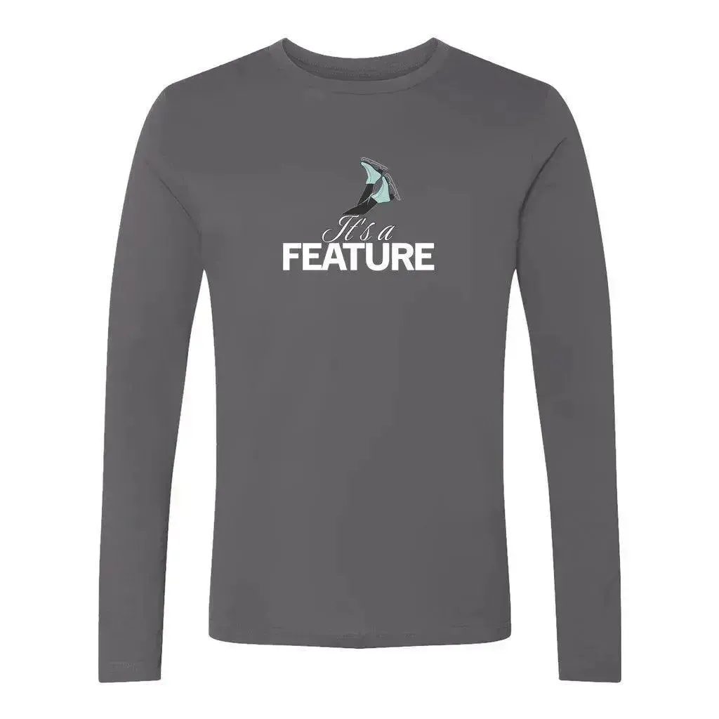 It's A Feature Unisex Cotton Long Sleeve Crew