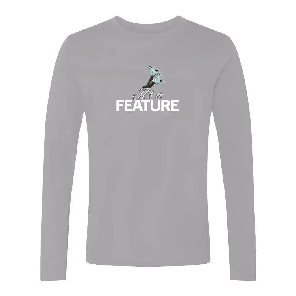 It's A Feature Unisex Cotton Long Sleeve Crew