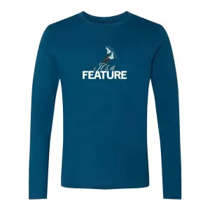 It's A Feature Unisex Cotton Long Sleeve Crew