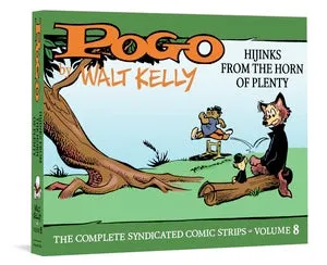 Pogo The Complete Syndicated Comic Strips: Volume 8: Hijinks from the Horn of Plenty