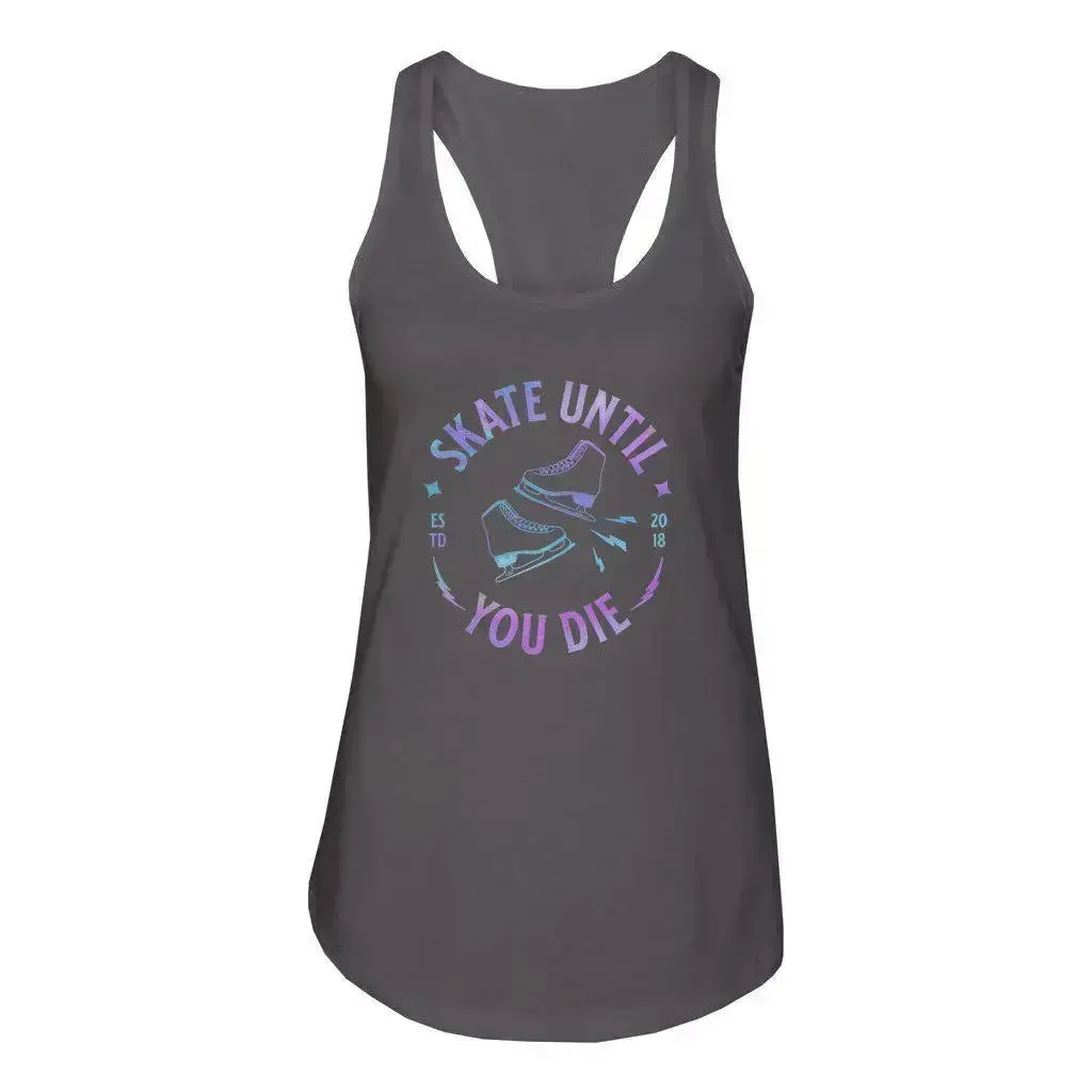 Skate Until You Die Women's Racerback Tank